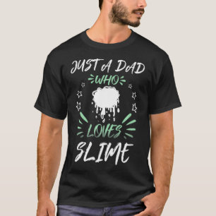 Camiseta Apenas Um PAI Que Adora Slime Premium