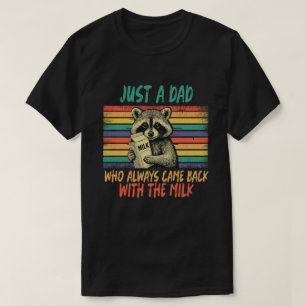 Camiseta "Apenas um Pai Que Sempre Voltava Com o Leite"
