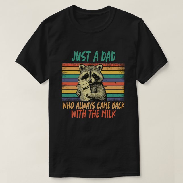 Camiseta  "Apenas um Pai Que Sempre Voltava Com o Leite" (Frente do Design)