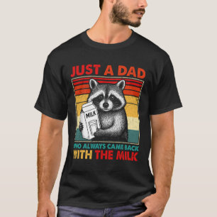 Camiseta Apenas Um Pai Que Sempre Voltou Com O Leite