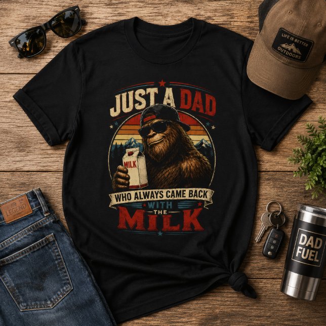 Camiseta Apenas um pai voltou com o leite Bigfoot (Criador carregado)