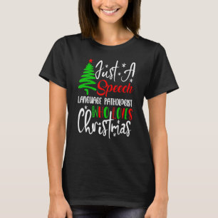 Camiseta Apenas Um Patologista De Língua De Fala Que Ama Ch