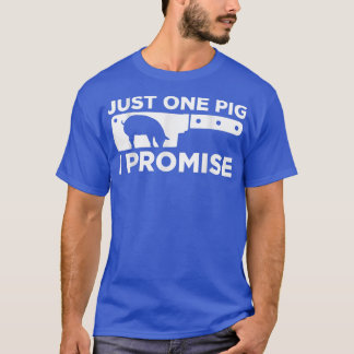 Camiseta Apenas Um Porco Eu Prometo Abate De Carniceiro