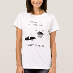 Camiseta Apenas um pouco obcecado com Pôrs do sol da Sydney