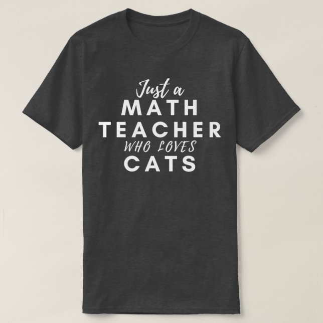 Camiseta Apenas um professor de matemática que ama gatos (Frente do Design)