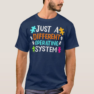 Camiseta Apenas um sistema operacional diferente Sensibiliz