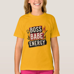 Camiseta Apenas uma Adolescente com Energia de Chefe Babe