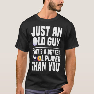 Camiseta Apenas uma Cara antiga que é um jogador de Piscina