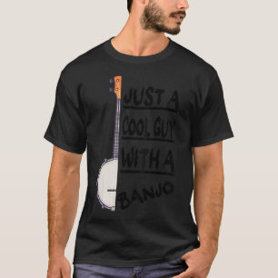 Camiseta Apenas Uma Cara Legal Com Uma Brincadeira Banjo, B