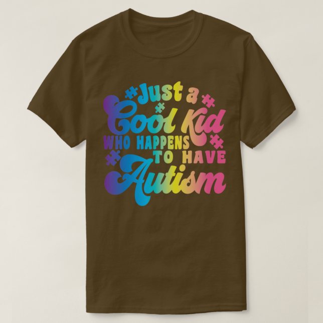 Camiseta Apenas uma criança legal que por acaso tem autismo (Frente do Design)