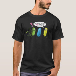 Camiseta Apenas Uma Fatura Da Tua Bactéria