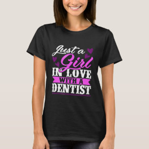 Camiseta Apenas uma garota apaixonada por um Dentist xG23