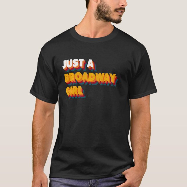 Camiseta Apenas Uma Garota Da Broadway (Frente)