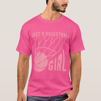 Camiseta Apenas Uma Garota de Basquete Jogadora de Basquete