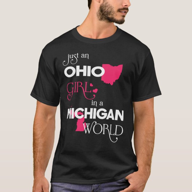Camiseta Apenas uma garota de Ohio em um mundo de Michigan (Frente)