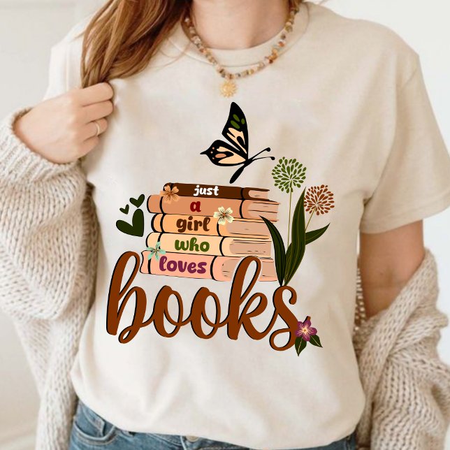 Camiseta Apenas uma garota, Livro Lover Livros Florais Lend (JUST A GIRL WHO LOVES BOOKS shirt, personalized teacher shirt, teacher gift ideas shirt, )