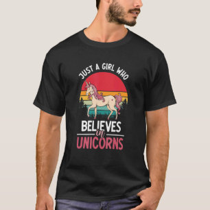 Camiseta Apenas Uma Garota Que Acredita Em Unicórnios