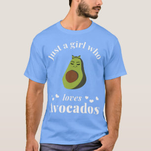 Camiseta Apenas uma garota que ama abacados Avocados Cute A