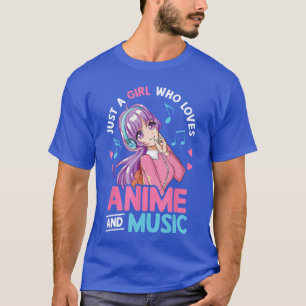 Camiseta Apenas Uma Garota Que Ama Anime E Amante De Música