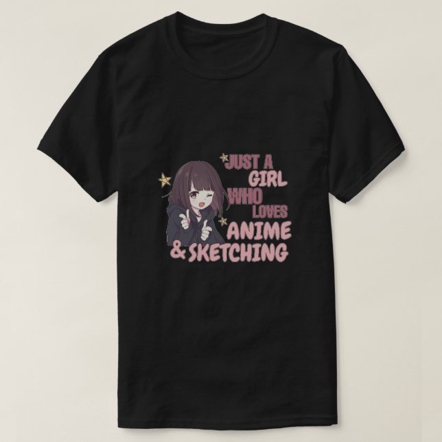 Camiseta Apenas uma garota que ama anime e esboça (Frente do Design)