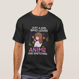 Camiseta Apenas uma garota que ama anime e esboça homens e