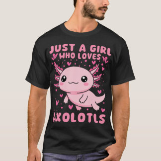 Camiseta Apenas Uma Garota Que Ama Axolotls Garotas Axolotl
