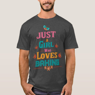 Camiseta Apenas uma garota que ama Baking 2073