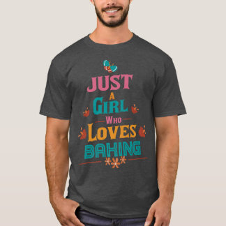 Camiseta Apenas uma garota que ama Baking 2073