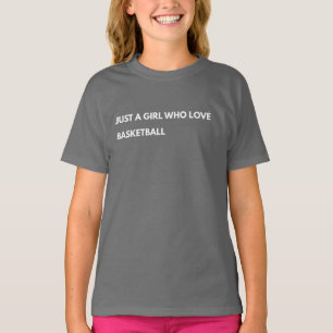 Camiseta Apenas Uma Garota Que Ama Basquetebol