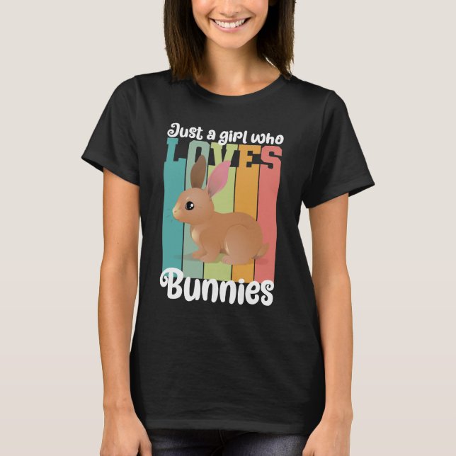 Camiseta Apenas uma garota que ama Bunnies Páscoa Coelhinha (Frente)