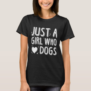 Camiseta Apenas Uma Garota Que Ama Cachorros