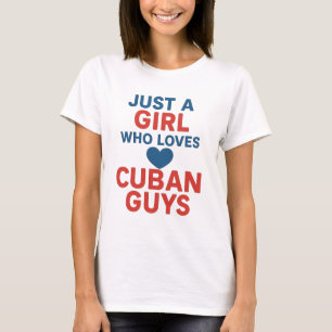 Camiseta Apenas uma garota que ama Caras cubanas - Romântic