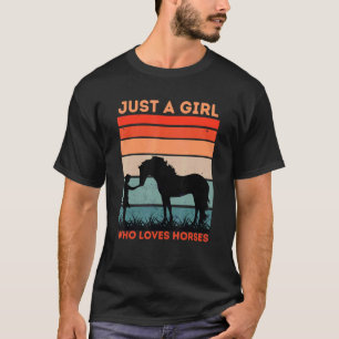 Camiseta Apenas Uma Garota Que Ama Cavalos - Garotas Montan