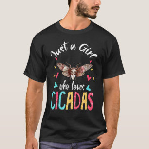 Camiseta Apenas Uma Garota Que Ama Cicadas Correspondência