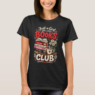 Camiseta Apenas Uma Garota Que Ama Clube de Livros Leitura