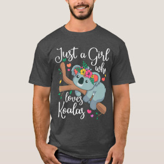 Camiseta Apenas uma garota que ama coalas, divertido amor d