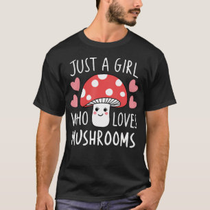 Camiseta Apenas Uma Garota Que Ama Cogumelos Cogumelo Fofo