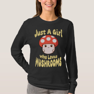 Camiseta Apenas Uma Garota Que Ama Cogumelos Roupas  Cogume