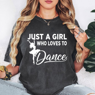 Camiseta Apenas uma garota que ama dançar gráfico