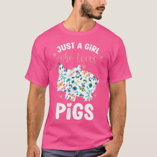 Camiseta Apenas uma garota que ama Design de flores de porc