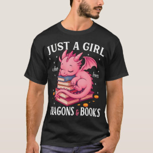 Camiseta Apenas Uma Garota Que Ama Dragões E Livros Leitora