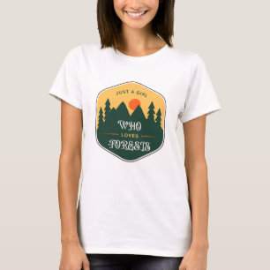 Camiseta Apenas uma garota que ama florestas - inspirada na