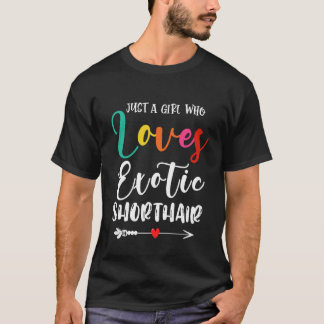 Camiseta Apenas uma Garota que Ama Gato Exótico de Pelo Cur