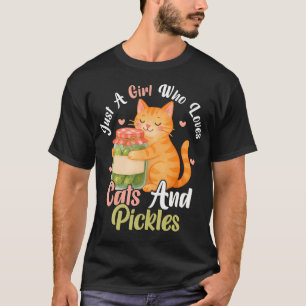 Camiseta Apenas Uma Garota Que Ama Gatos E Picles. Gatos En