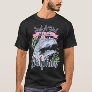 Camiseta Apenas uma Garota que Ama Golfinhos - Amantes de G
