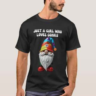 Camiseta APENAS Uma Garota Que Ama GONKS Fofo Engraçado