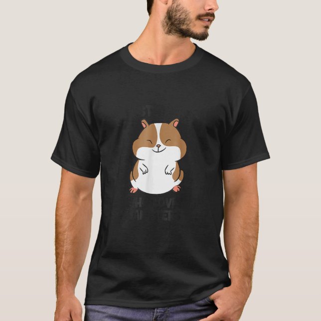 Camiseta Apenas uma garota que ama Hamster Hamster's (Frente)