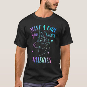 Camiseta Apenas Uma Garota Que Ama Huskies Cachorro Husky