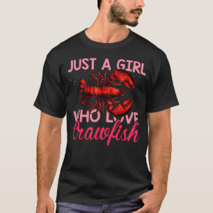 Camiseta Apenas Uma Garota Que Ama Lagostim Fofo