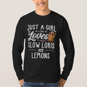 Camiseta Apenas Uma Garota Que Ama Loris Lento E Limões Mu